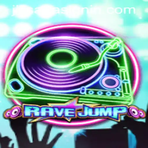 Dive into the Thrills of RaveJump and the Excitement of JILISAGA SIGNIN